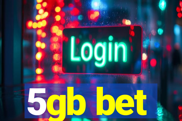 5gb bet